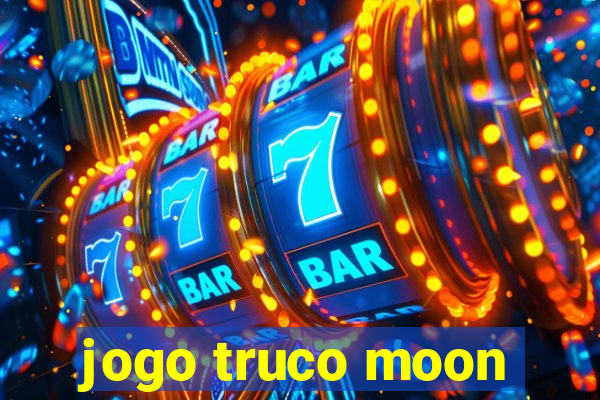 jogo truco moon